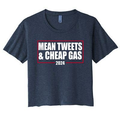 Mean Tweets And Cheap Gas 2024 Pro Trump Women's Crop Top Tee