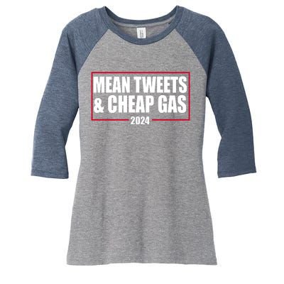 Mean Tweets And Cheap Gas 2024 Pro Trump Women's Tri-Blend 3/4-Sleeve Raglan Shirt