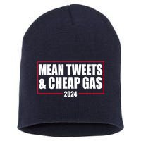 Mean Tweets And Cheap Gas 2024 Pro Trump Short Acrylic Beanie