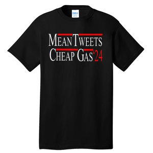 Mean Tweets And Cheap Gas 2024 Shirts Patriotic Pro Trump Tall T-Shirt