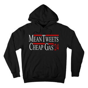 Mean Tweets And Cheap Gas 2024 Shirts Patriotic Pro Trump Tall Hoodie