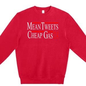 Mean Tweets And Cheap Gas 2024 Shirts Patriotic Pro Trump Premium Crewneck Sweatshirt