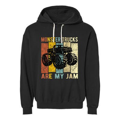 Monster Trucks Are My Jam Vintage Retro Monster Truck Garment-Dyed Fleece Hoodie