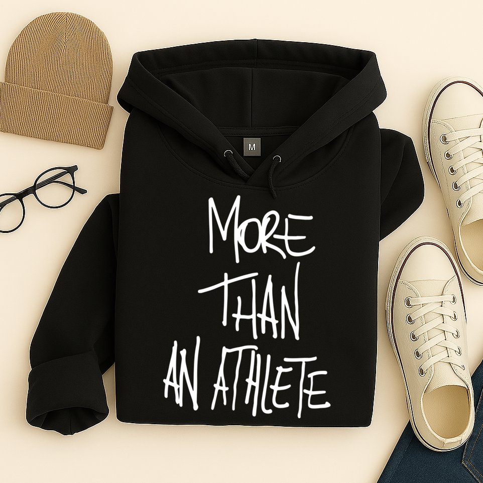 More Than An Athlete Hoodie