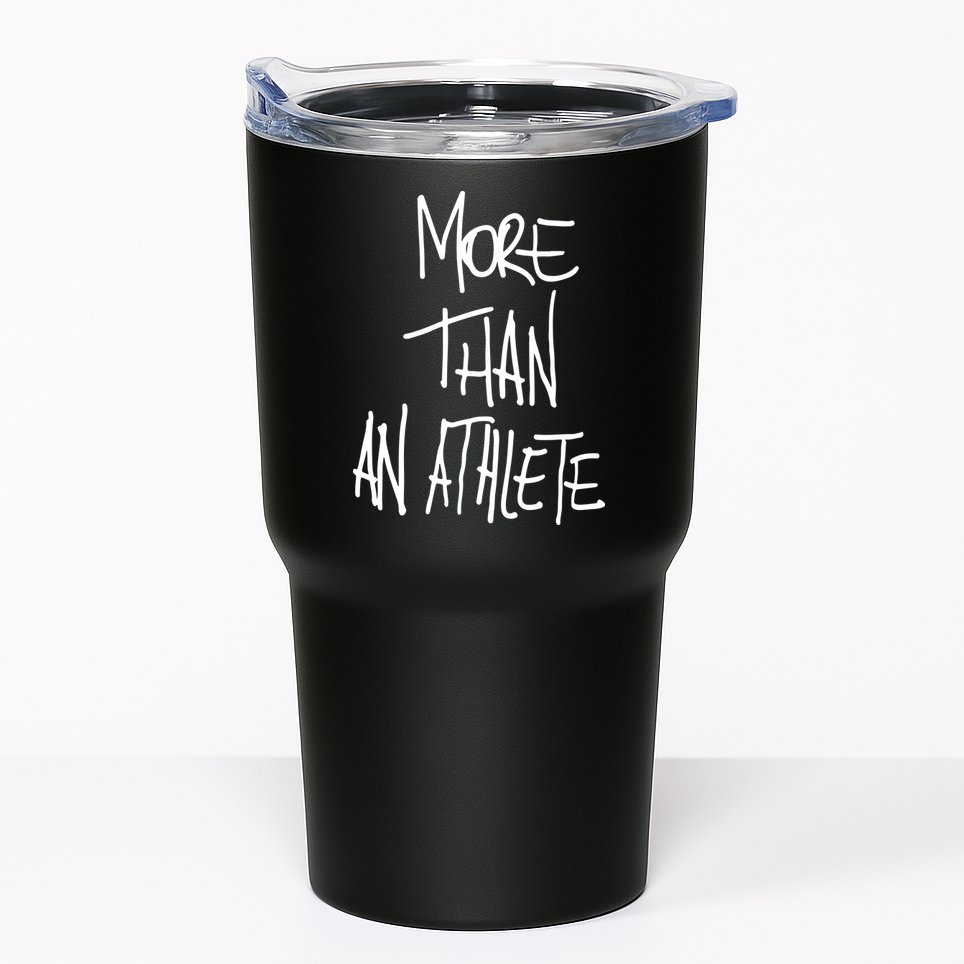 More Than An Athlete Tumbler