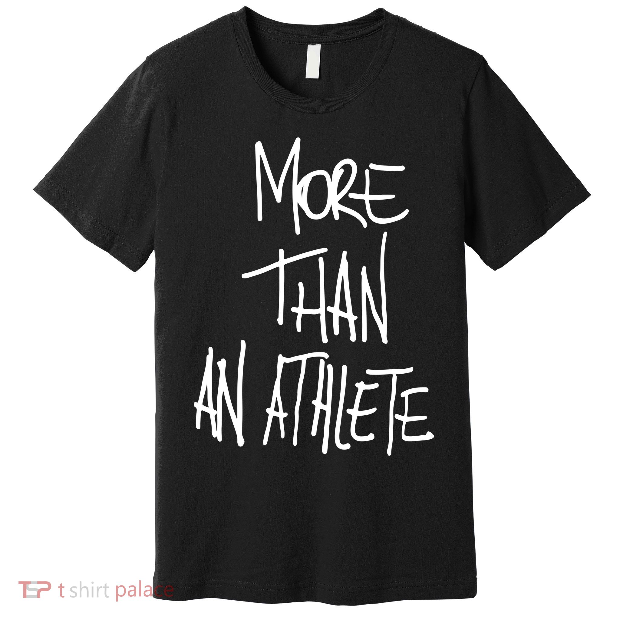 More Than An Athlete Premium T-Shirt