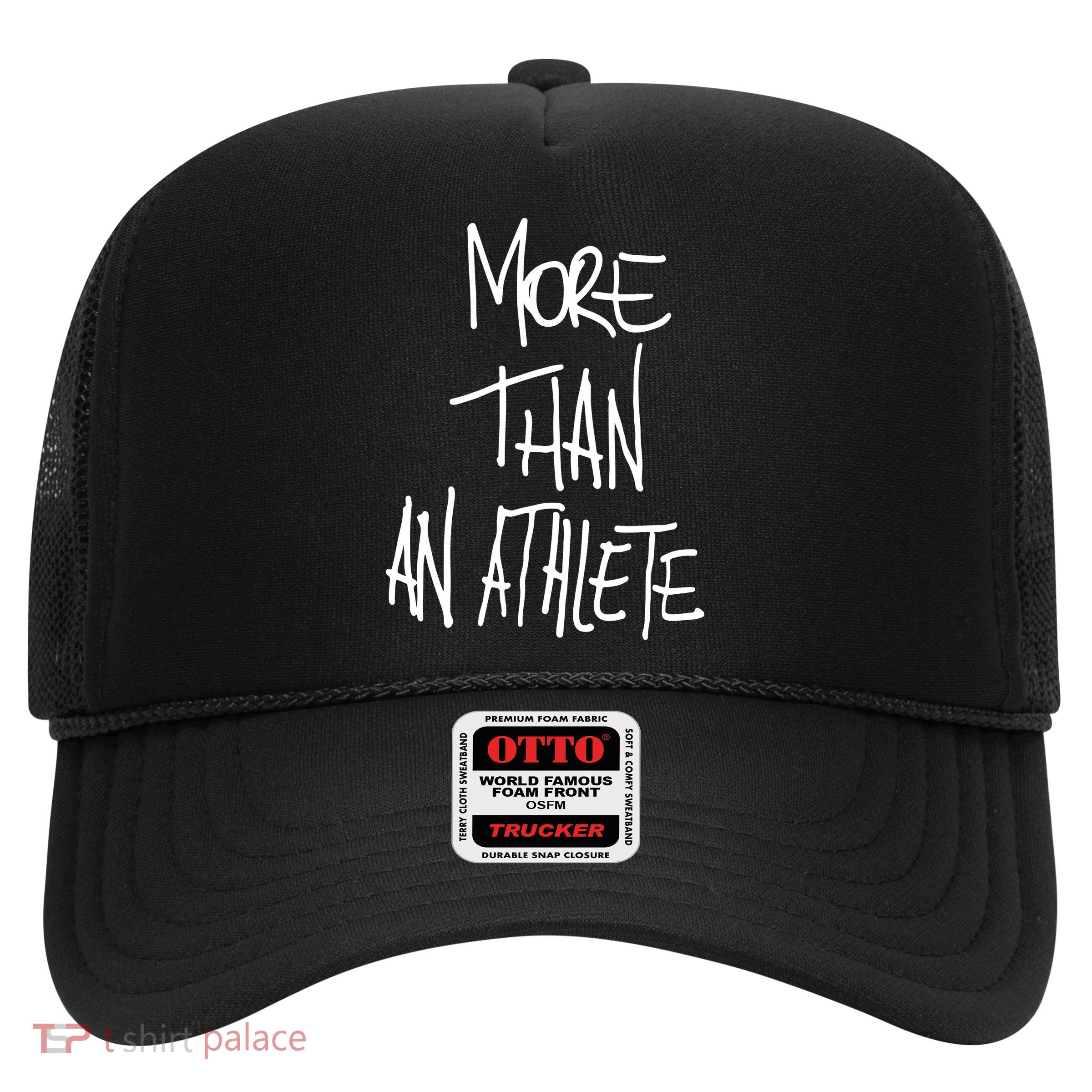 More Than An Athlete Trucker Hat