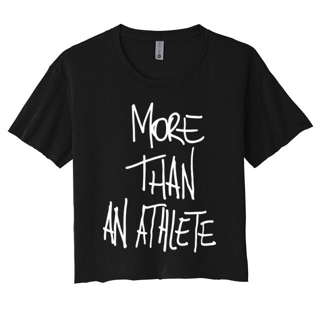 More Than An Athlete Crop Top