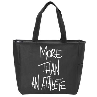 More Than An Athlete Zip Tote Bag