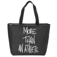 More Than An Athlete Zip Tote Bag