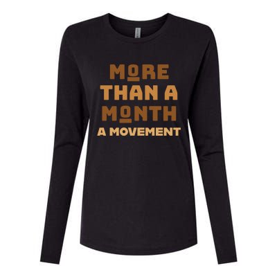 More Than A Month A Movet Gift Black History Is All Year Gift Womens Cotton Relaxed Long Sleeve T-Shirt