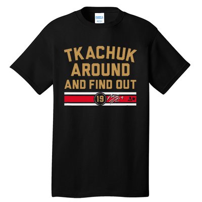 Tkachuk Around And Find Out Florida Hockey Tall T-Shirt