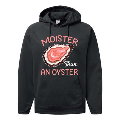 Moister Than An Oyster Funny Shucking Performance Fleece Hoodie