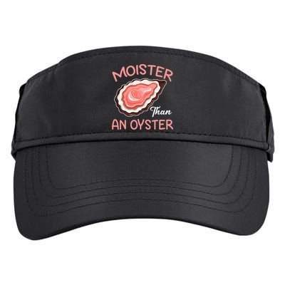 Moister Than An Oyster Funny Shucking Adult Drive Performance Visor