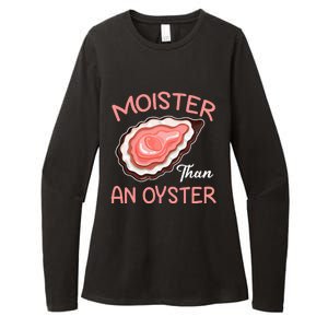 Moister Than An Oyster Funny Shucking Womens CVC Long Sleeve Shirt