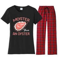 Moister Than An Oyster Funny Shucking Women's Flannel Pajama Set