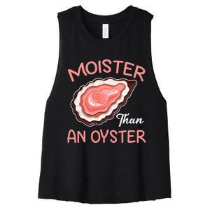 Moister Than An Oyster Funny Shucking Women's Racerback Cropped Tank