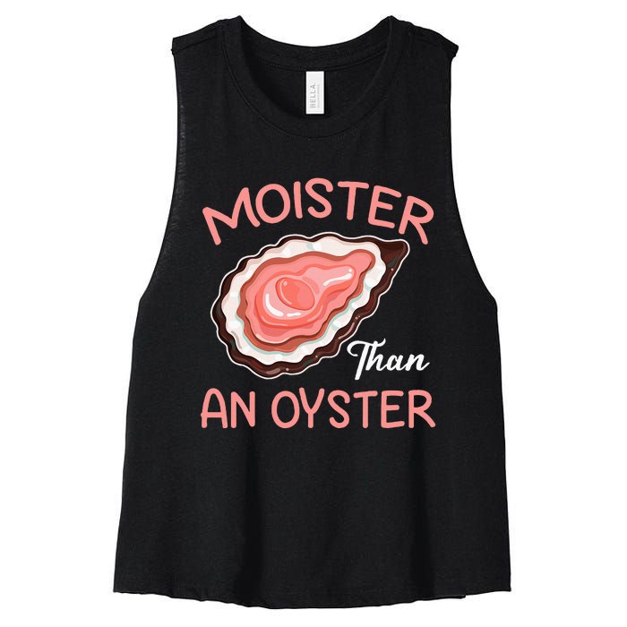 Moister Than An Oyster Funny Shucking Women's Racerback Cropped Tank