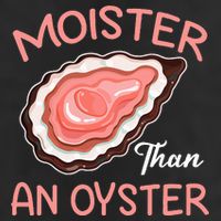 Moister Than An Oyster Funny Shucking Golf Towel