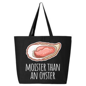 Moister Than An Oyster Shucking Funny Shellfish Shucker 25L Jumbo Tote