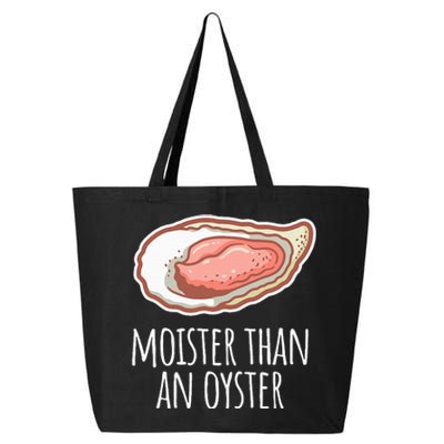 Moister Than An Oyster Shucking Funny Shellfish Shucker 25L Jumbo Tote