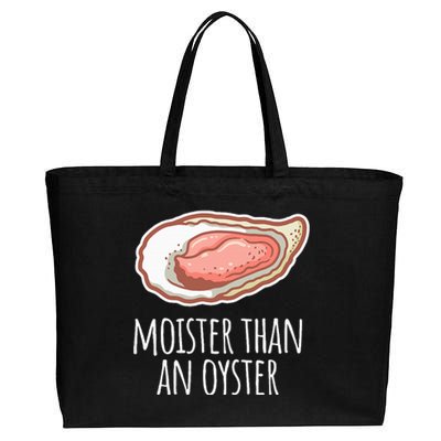 Moister Than An Oyster Shucking Funny Shellfish Shucker Cotton Canvas Jumbo Tote