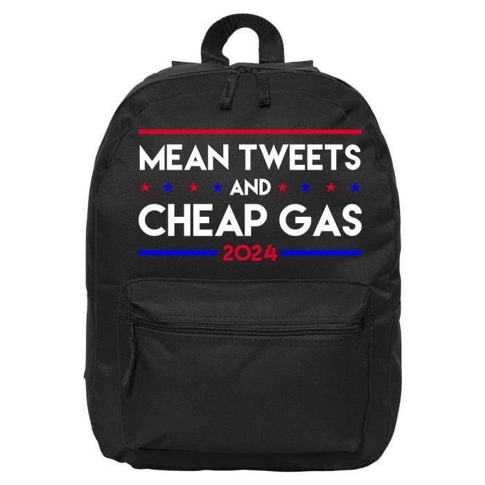 Mean Tweets And Cheap Gas 2024 Funny Political 16 in Basic Backpack
