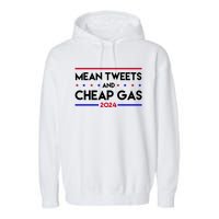 Mean Tweets And Cheap Gas 2024 Funny Political Garment-Dyed Fleece Hoodie