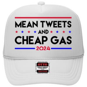 Mean Tweets And Cheap Gas 2024 Funny Political High Crown Mesh Back Trucker Hat