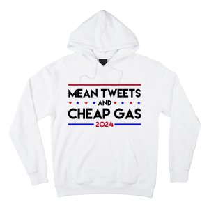 Mean Tweets And Cheap Gas 2024 Funny Political Hoodie