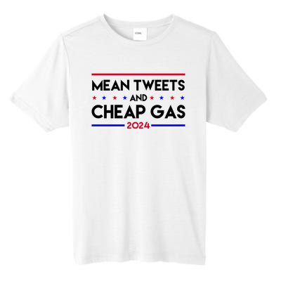 Mean Tweets And Cheap Gas 2024 Funny Political Tall Fusion ChromaSoft Performance T-Shirt