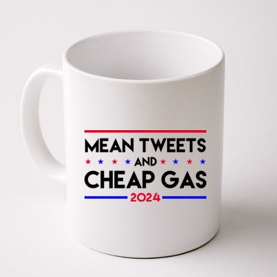 Mean Tweets And Cheap Gas 2024 Funny Political Mug