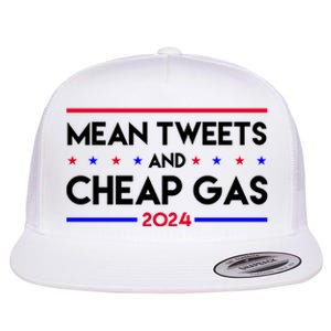 Mean Tweets And Cheap Gas 2024 Funny Political Flat Bill Trucker Hat