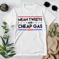 Mean Tweets And Cheap Gas 2024 Funny Political Premium T-Shirt