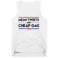 Mean Tweets And Cheap Gas 2024 Funny Political Tank Top