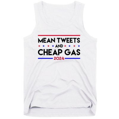 Mean Tweets And Cheap Gas 2024 Funny Political Tank Top