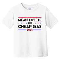 Mean Tweets And Cheap Gas 2024 Funny Political Toddler T-Shirt