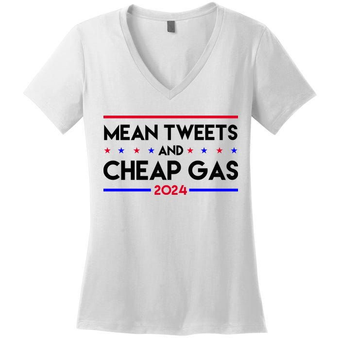 Mean Tweets And Cheap Gas 2024 Funny Political Women's V-Neck T-Shirt