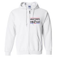 Mean Tweets And Cheap Gas 2024 Funny Political Full Zip Hoodie