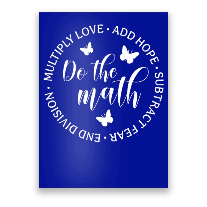 Math Teacher Appreciation Gift Inspirational Do The Math Great Gift Poster