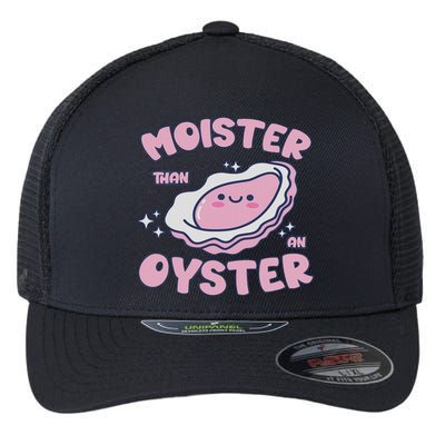 Moister Than An Oyster Inappropriate Shellfish Funny Raunchy Flexfit Unipanel Trucker Cap