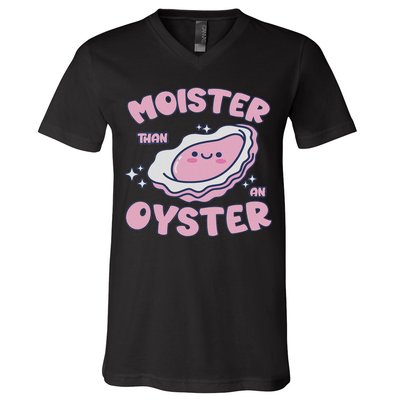 Moister Than An Oyster Inappropriate Shellfish Funny Raunchy V-Neck T-Shirt