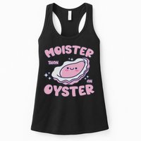 Moister Than An Oyster Inappropriate Shellfish Funny Raunchy Womens Tank Top