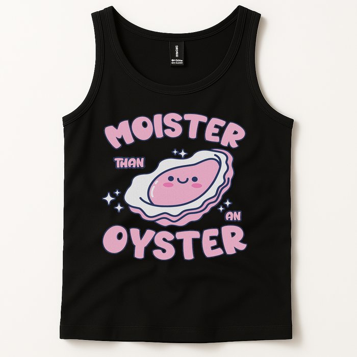 Moister Than An Oyster Inappropriate Shellfish Funny Raunchy Tank Top