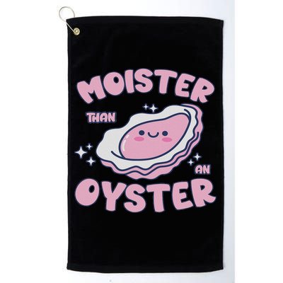 Moister Than An Oyster Inappropriate Shellfish Funny Raunchy Golf Towel