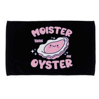 Moister Than An Oyster Inappropriate Shellfish Funny Raunchy Microfiber Hand Towel