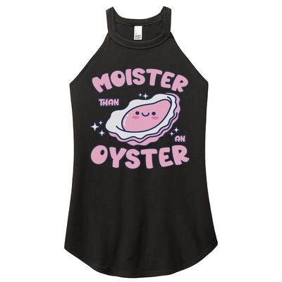 Moister Than An Oyster Inappropriate Shellfish Funny Raunchy Women's Perfect Tri Rocker Tank