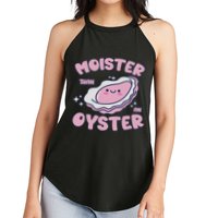 Moister Than An Oyster Inappropriate Shellfish Funny Raunchy Women's Perfect Tri Rocker Tank