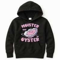 Moister Than An Oyster Inappropriate Shellfish Funny Raunchy Kids Hoodie