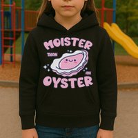 Moister Than An Oyster Inappropriate Shellfish Funny Raunchy Kids Hoodie